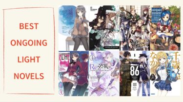 16 Best Ongoing Light Novels to Read 2023