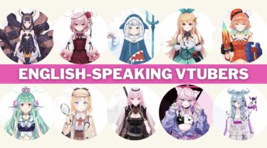 Best English-Speaking VTubers