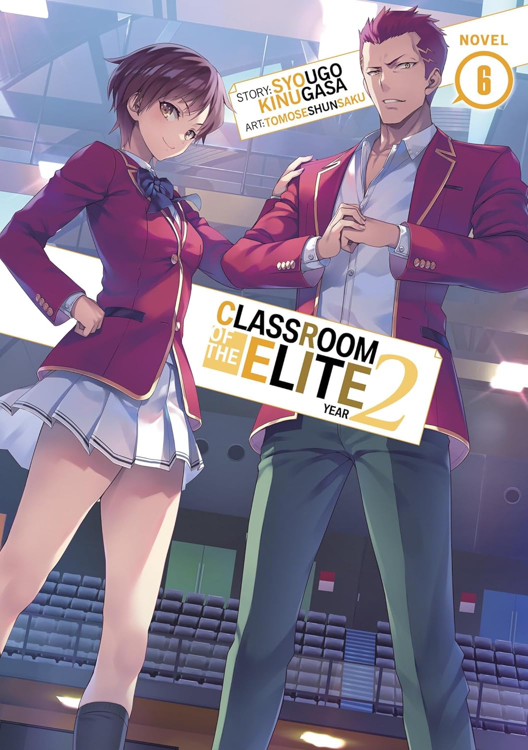 Classroom of the Elite: Year 2 Volume 6