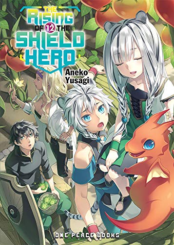 The Rising of the Shield Hero Volume 12 (Light Novel)
