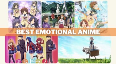 Best Emotional Anime