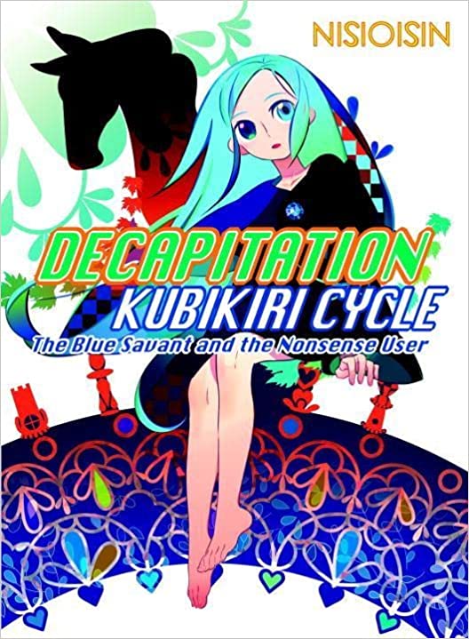 Decapitation: Kubikiri Cycle (Zaregoto Series)