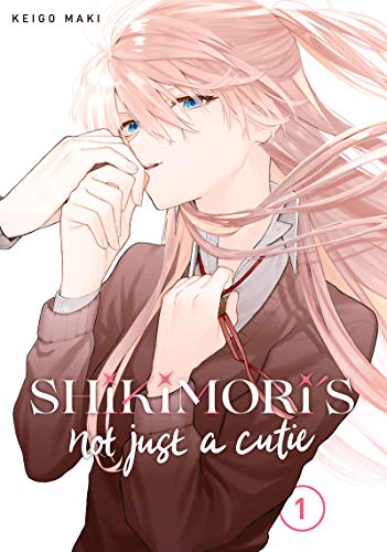 Shikimori's Not Just a Cutie Vol. 1