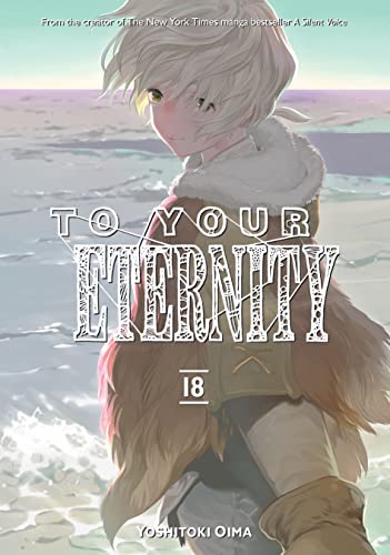 To Your Eternity Vol. 18