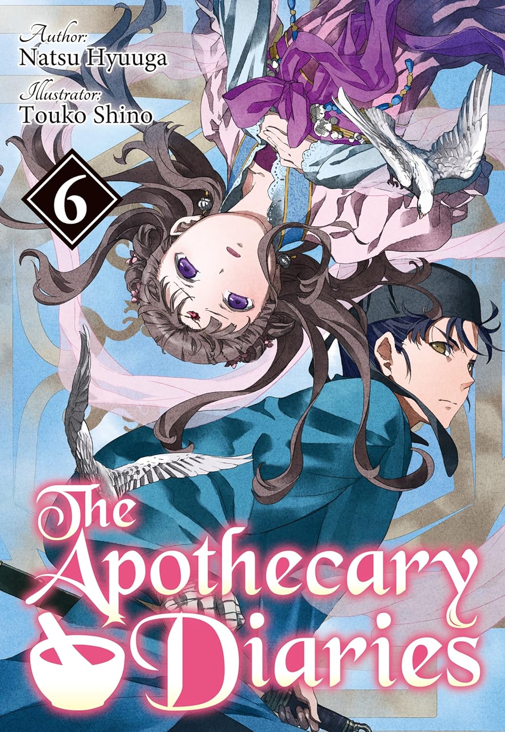 The Apothecary Diaries Volume 6 (Light Novel)